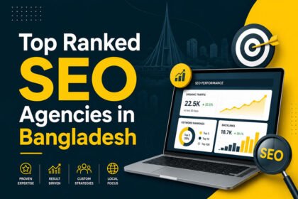 Top Ranked SEO Agencies in Bangladesh